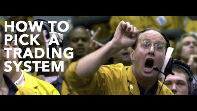 How to Choose a Trading System