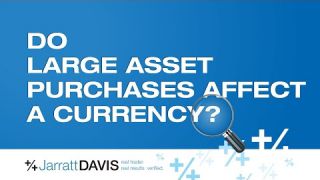 Do Large Asset Purchases Affect a Currency?