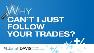 Why Can't I Just Follow Your Trades?