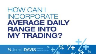 How Can I Incorporate Average Daily Range Into My Trading?