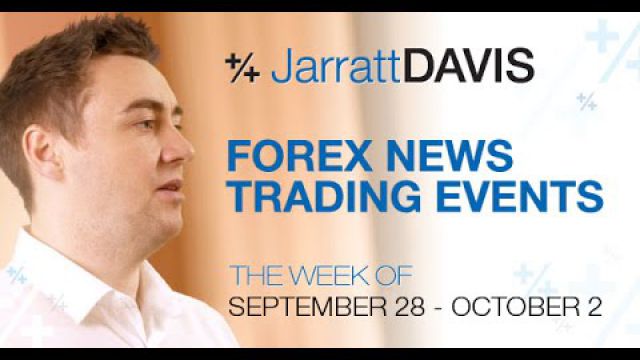 Forex News Trading Strategy For The Week of 28th September - 2nd October